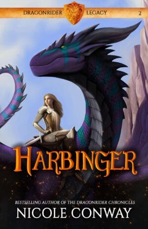 Harbinger (Dragonrider Legacy #2) by Nicole Conway