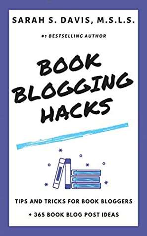 Book Blogging Hacks, Sarah S. Davis