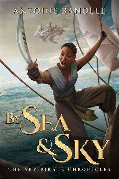 By Sea and Sky, Antoine Bandele