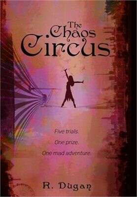 Chaos Circus, R. Dugan
