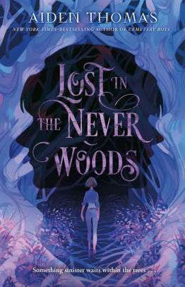 lost in the never woods, aiden thomas
