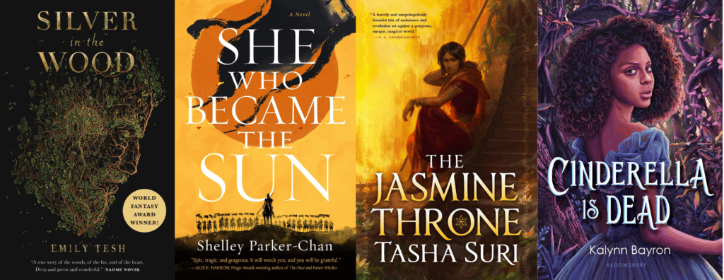 Silver in the Wood, She Who Became the Sun, Jasmine Throne, Cinderella is Dead