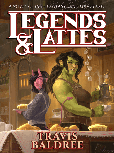 Legends and Lattes by Travis Baldree