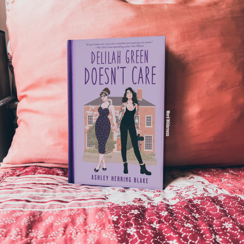 Review Delilah Green Doesn T Care By Ashley Herring Blake Word