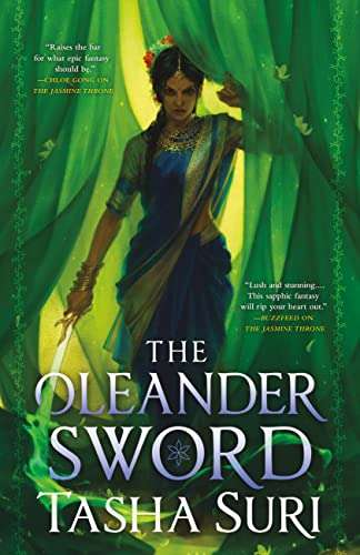 Cover of The Oleander Sword (The Burning Kingdoms #2) by Tasha Suri