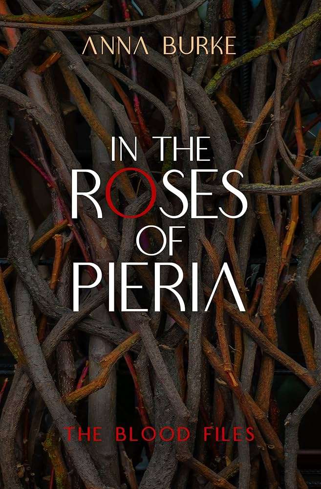 Cover of In the Roses of Pieria by Anna Burke