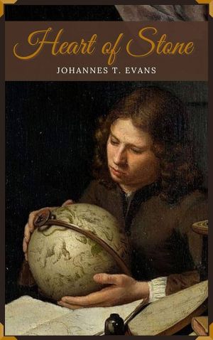 Cover of Heart of Stone featuring a oil painting-like image of a young man holding a globe