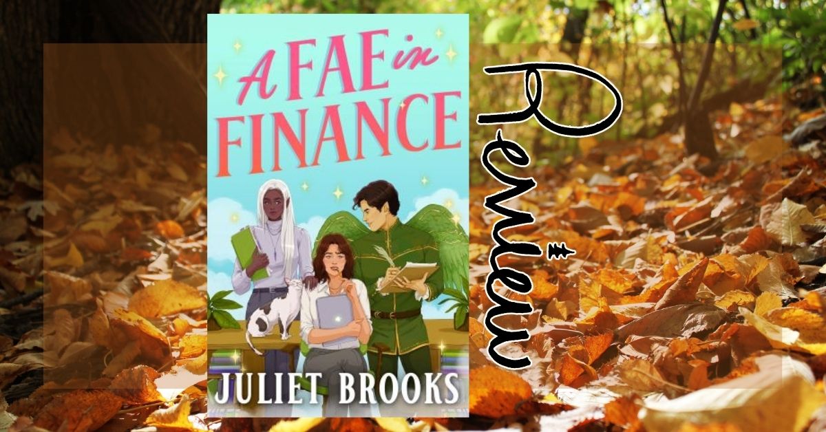 Review: A Fae in Finance by Juliet Brooks