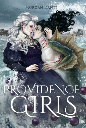 Book cover of Providence Girls by Morgan Dante featuring a woman in a navy dress embracing a mermaid.