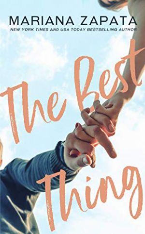Book cover for The Best Thing by Mariana Zapata featuring a man and woman holding hands. The image is from below so the sky is seen behind the two hands.